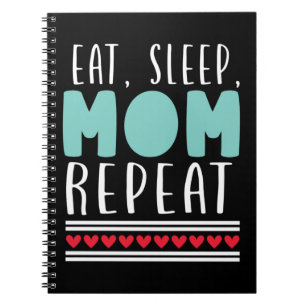 Mother Gift Eat Sleep Mum Repeat Notebook