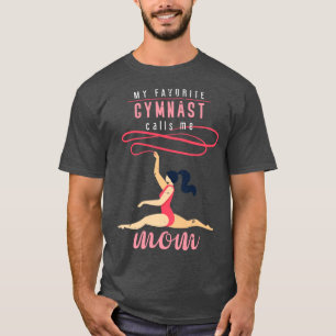 Mother Gift Gymnast Athlete Gymnastics T-Shirt