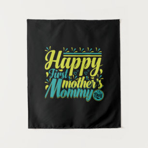 Mother Gift Happy First Mommy Day Tapestry