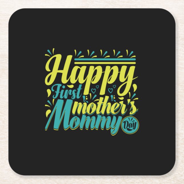 Mother Gift Happy First Mummy Day Square Paper Coaster (Front)