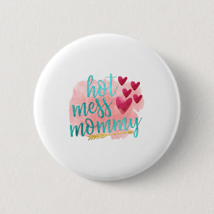Mother Gift Hot Mummy 6 Cm Round Badge