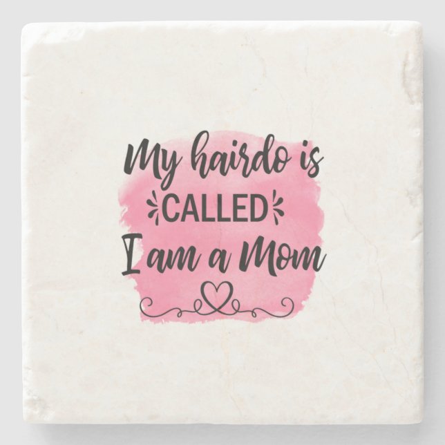 Mother Gift I Am A Mom Stone Coaster (Front)