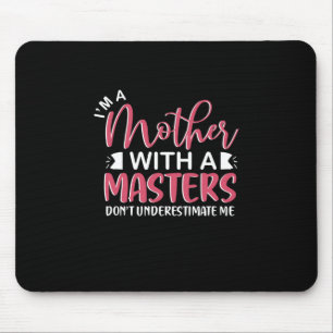 Mother Gift I Am A Mother With A Master Mouse Mat