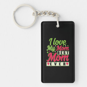 Mother Gift I Love My Mom Key Ring