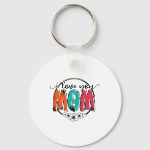 Mother Gift I Love You Mother Key Ring