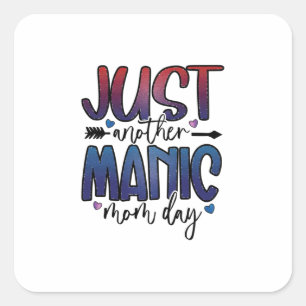 Mother Gift Just Another Mom Day Square Sticker