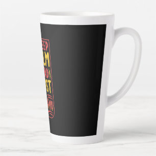 Mother Gift Keep Calm And Trust Mum Latte Mug