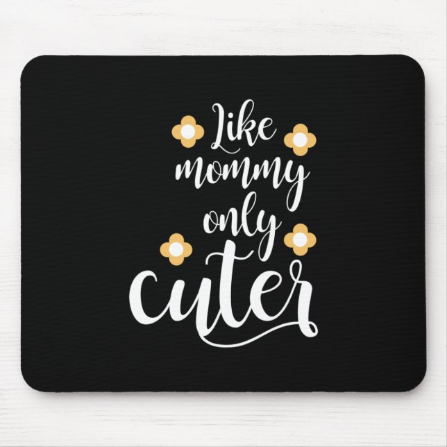 Mother Gift Life Mummy Only Cuter Mouse Mat (Front)