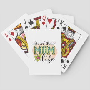 Mother Gift Livin That Mum Life Playing Cards