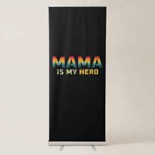 Mother Gift Mama Is My Hero Retractable Banner