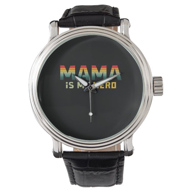 Mother Gift Mama Is My Hero Watch (Front)