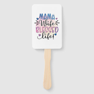 Mother Gift Mama Wife Blessed Life Hand Fan