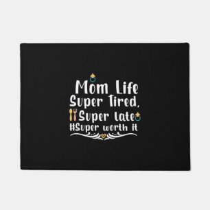Mother Gift Mom Life Super Tired Doormat