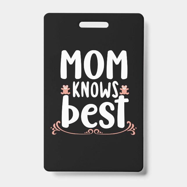 Mother Gift Mum Knows Best ID Badge (Front)