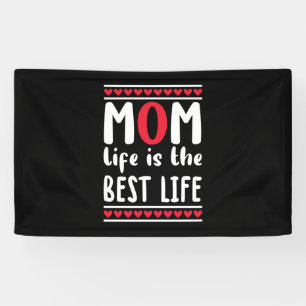 Mother Gift Mum Life Is The Best Life Banner