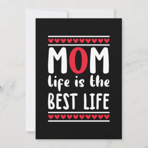 Mother Gift Mum Life Is The Best Life Invitation