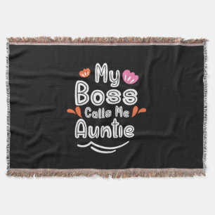 Mother Gift My Boss Calls Me Auntie Throw Blanket