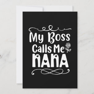 Mother Gift My Boss Calls Me Nana Holiday Card