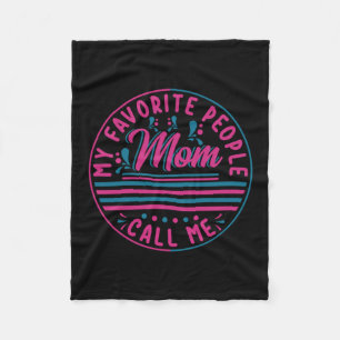 Mother Gift My Favorite Mom Call Me Fleece Blanket