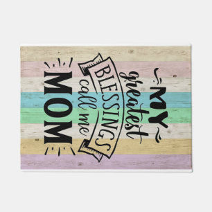Mother Gift My Greatest Blessing Call Me Mother Doormat