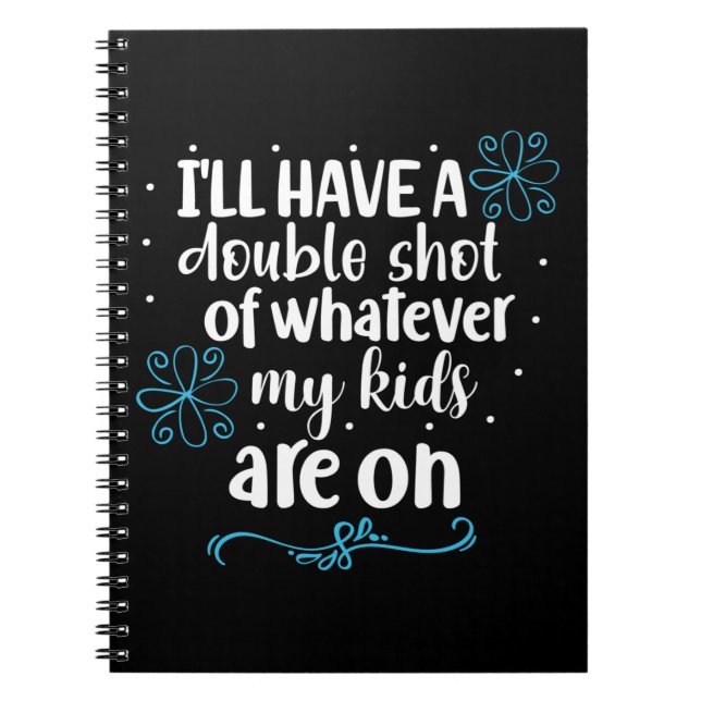 Mother Gift My Kids Are On Notebook (Front)