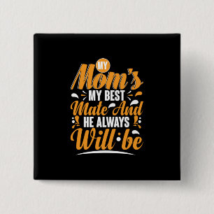 Mother Gift My Mum My Best Mate 15 Cm Square Badge