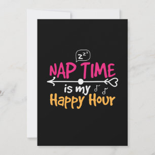Mother Gift Nap Time Is My Happy Hour Invitation