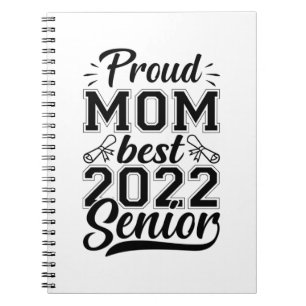 Mother Gift Proud Mum Best 2022 Senior Notebook