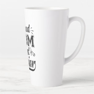 Mother Gift Proud Mum Best Senior Latte Mug