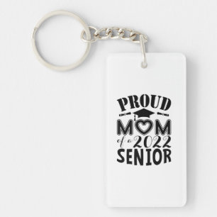 Mother Gift Proud Mum Of A 2022 Senior Key Ring