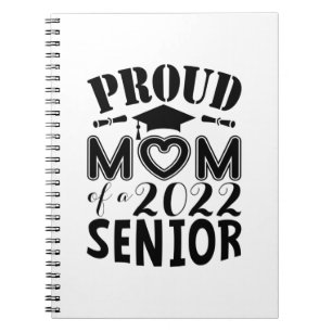 Mother Gift Proud Mum Of A 2022 Senior Notebook