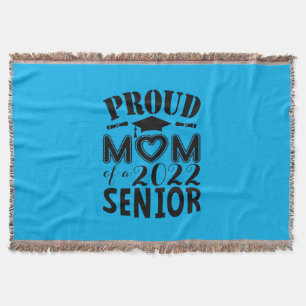 Mother Gift Proud Mum Of A 2022 Senior Throw Blanket