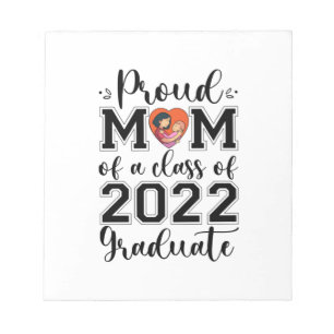 Mother Gift Proud Mum Of A Class Of 2022 Graduate Notepad
