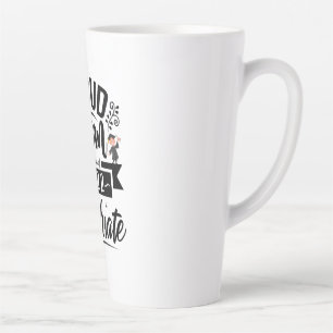 Mother Gift Proud Mum Of A Class Of 2022 Graduates Latte Mug