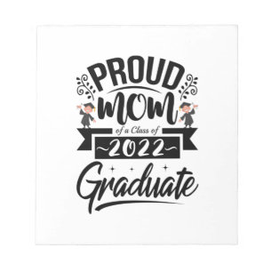 Mother Gift Proud Mum Of A Class Of 2022 Graduates Notepad