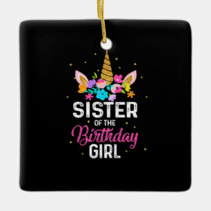 Mother Gift   Sister Of The Birthday Girl Birthday Ceramic Ornament