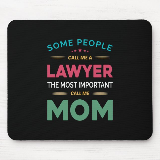 Mother Gift Some People Call Me Lawyer Mum Mouse Mat (Front)