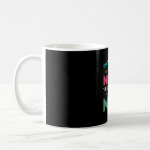 Mother Gift Some People Call Me Nurse Mom Coffee Mug