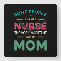 Mother Gift Some People Call Me Nurse Mom