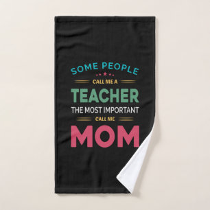 Mother Gift Some People Call Me Teacher Mum Hand Towel