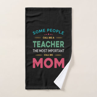 Mother Gift Some People Call Me Teacher Mum Hand Towel