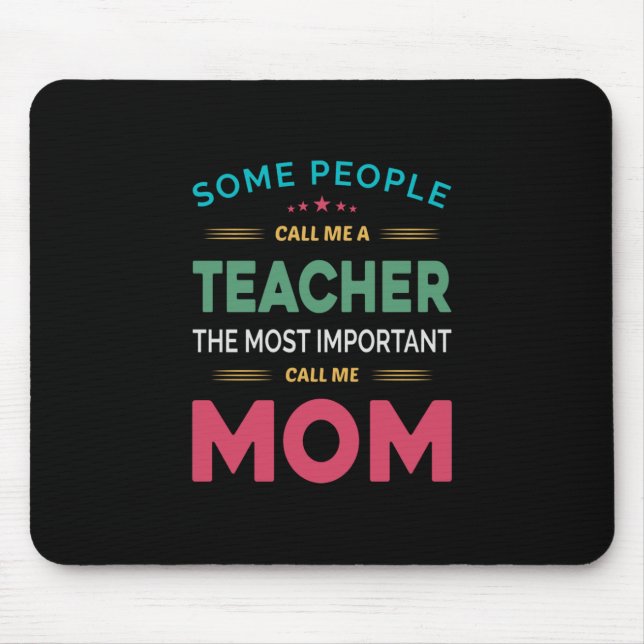 Mother Gift Some People Call Me Teacher Mum Mouse Mat (Front)