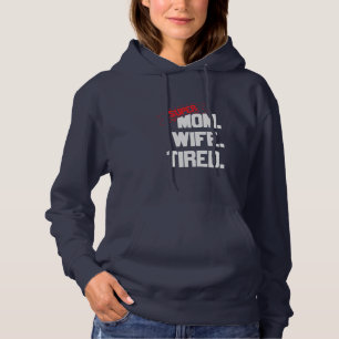 Mother Gift Super Mom And Super Wife Hoodie
