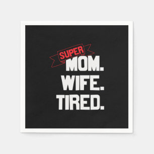 Mother Gift Super Mum And Super Wife Napkin