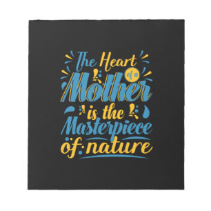 Mother Gift The Heart Of A Mother Notepad