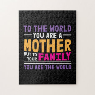 Mother Gift To The World You Are A Mother Jigsaw Puzzle