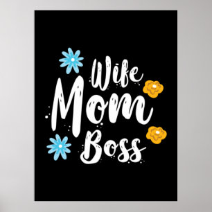 Mother Gift Wife Mom Boss Poster