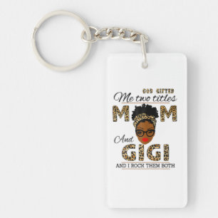 Mother God Gifted Mum And Gigi Birthday Key Ring