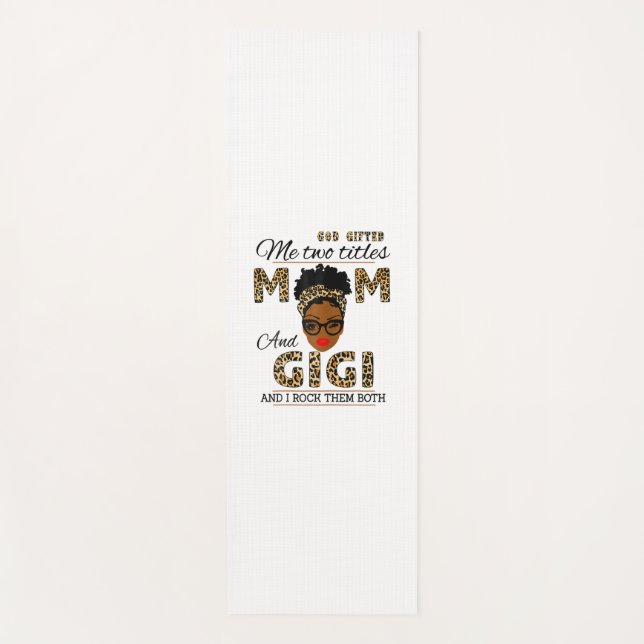 Mother God Gifted Mum And Gigi Birthday Yoga Mat (Front)