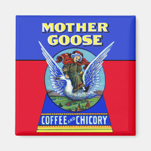 Mother Goose Coffee and Chicory Magnet